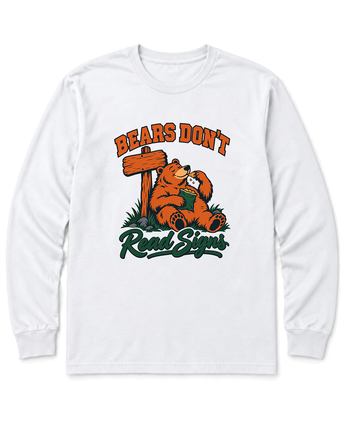 Bears Don't Read Signs Long Sleeve Shirt - White