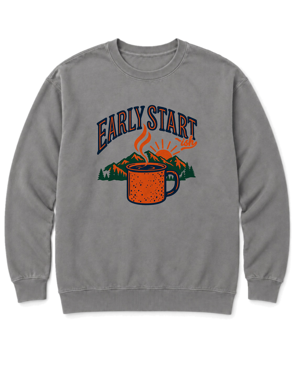 Early Start-ish Sweatshirt - Grey
