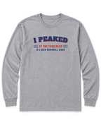 I Peaked at the Trailhead Long Sleeve Shirt - Sport Grey