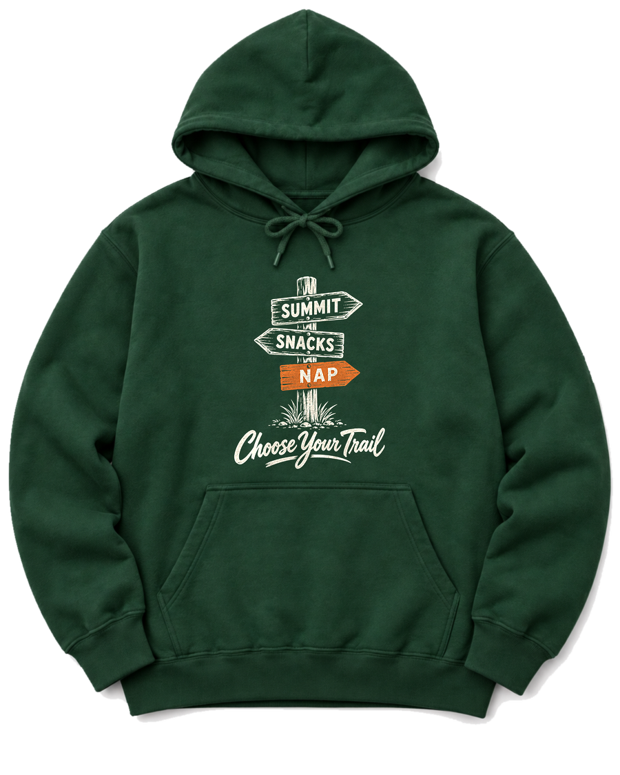 Choose Your Trail Hoodie - Forest Green