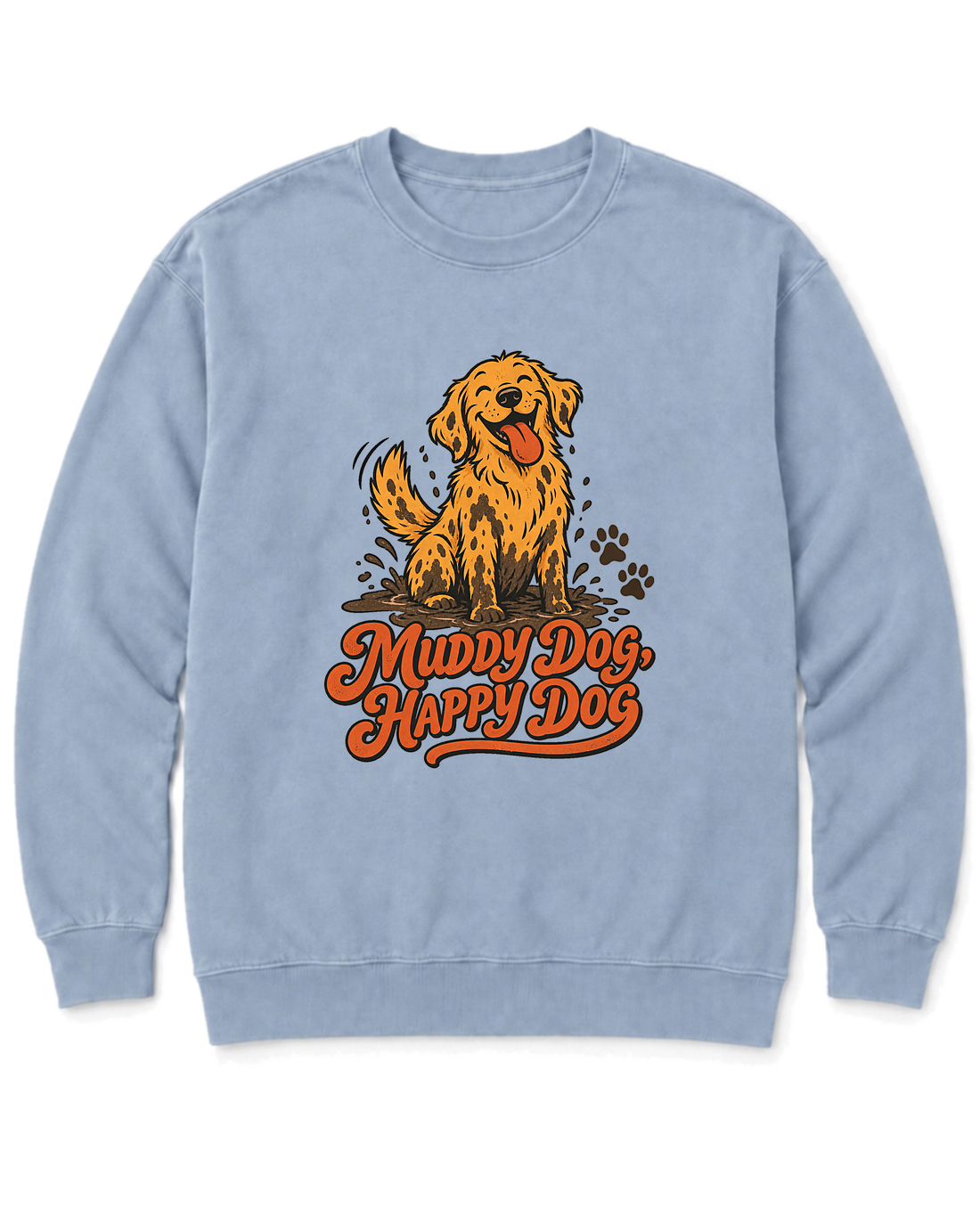 Muddy Dog, Happy Dog Sweatshirt - Chambray