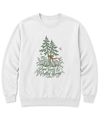 Pine Trees & Pretty Things Sweatshirt