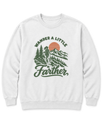 Wander a Little Farther Sweatshirt - White