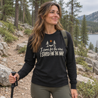 Woman wearing the I Came for the View. I Stayed for the Nap. Long Sleeve Shirt outdoors