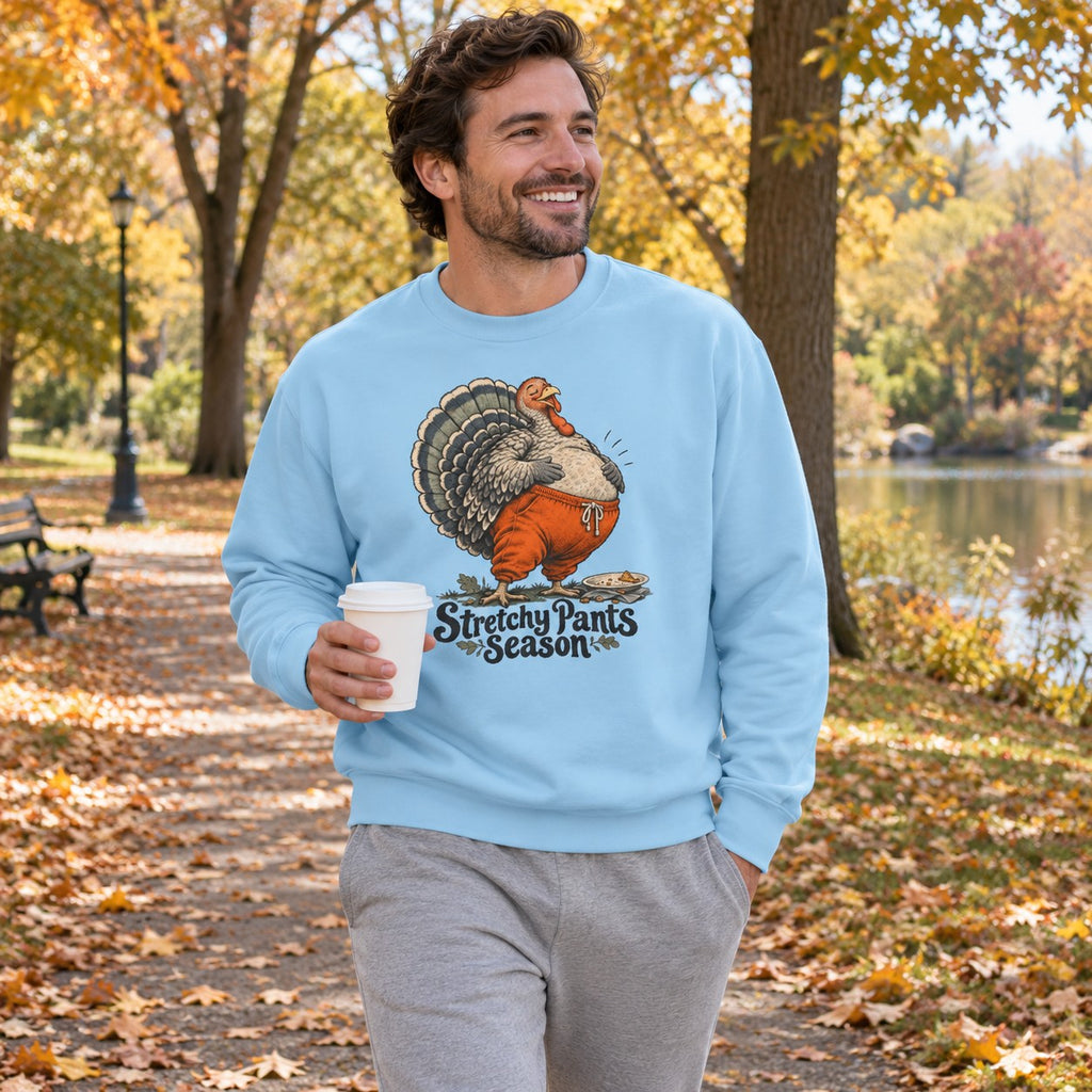 Stretchy Pants Season Sweatshirt worn casually